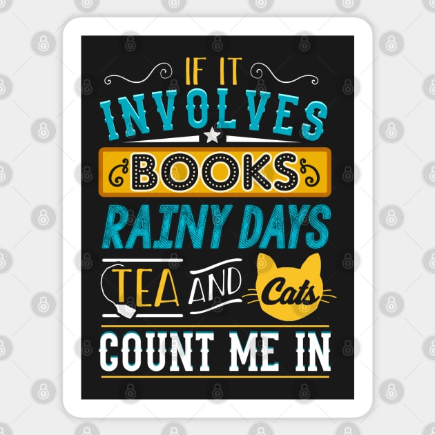 Books, Rainy Days, Cats and Tea! Sticker by KsuAnn